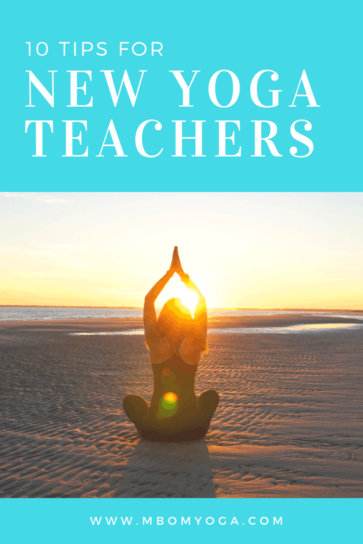 12 Tips for New Yoga Teachers - M.B.Om